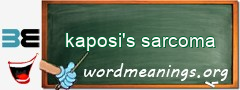 WordMeaning blackboard for kaposi's sarcoma